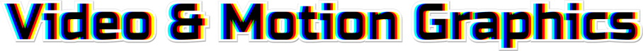Video & Motion Graphics